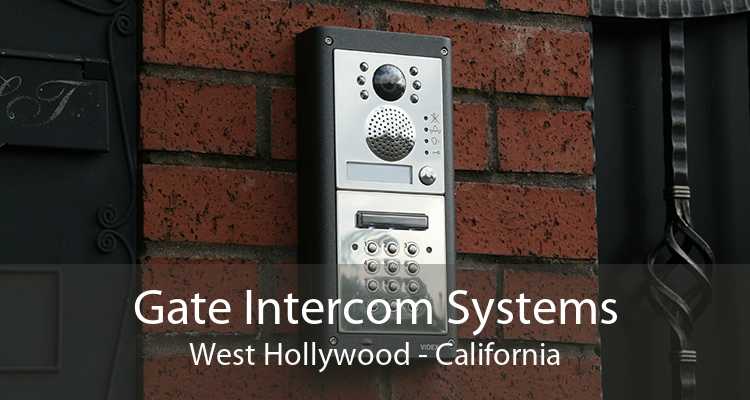 Gate Intercom Systems West Hollywood - California