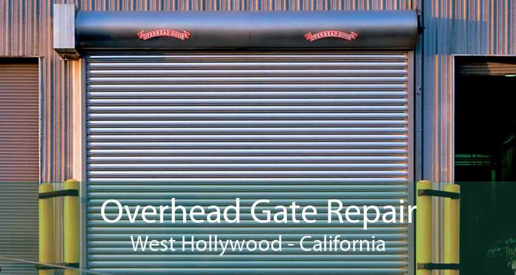Overhead Gate Repair West Hollywood - California