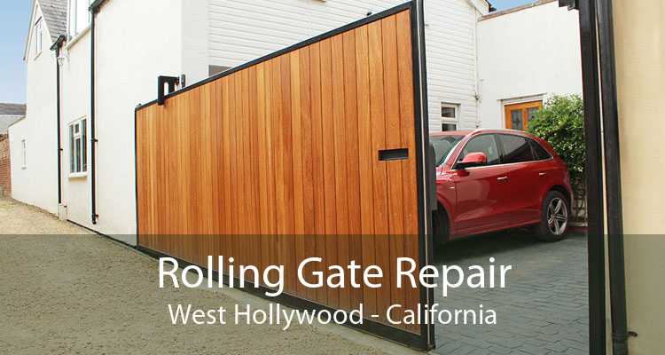 Rolling Gate Repair West Hollywood - California